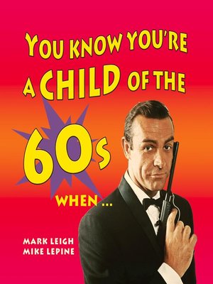 cover image of You Know You're a Child of the 60's When...